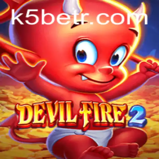 An In-depth Look at DevilFire2: The Thrilling Gaming Phenomenon with K5BET