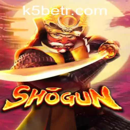 Discover the Thrilling World of Shogun: A Game of Strategy and Skill with K5BET
