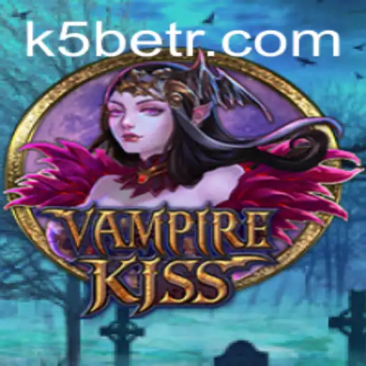 Exploring the Immersive World of VampireKiss and the Role of K5BET